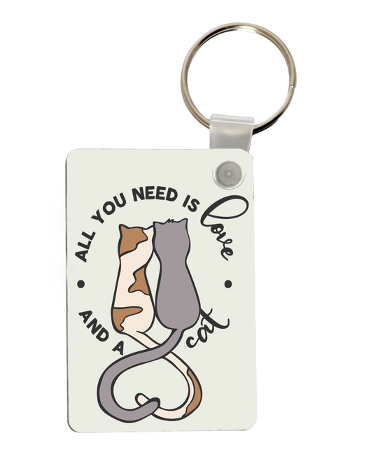 All you need is love and a cat slogan printed keyring