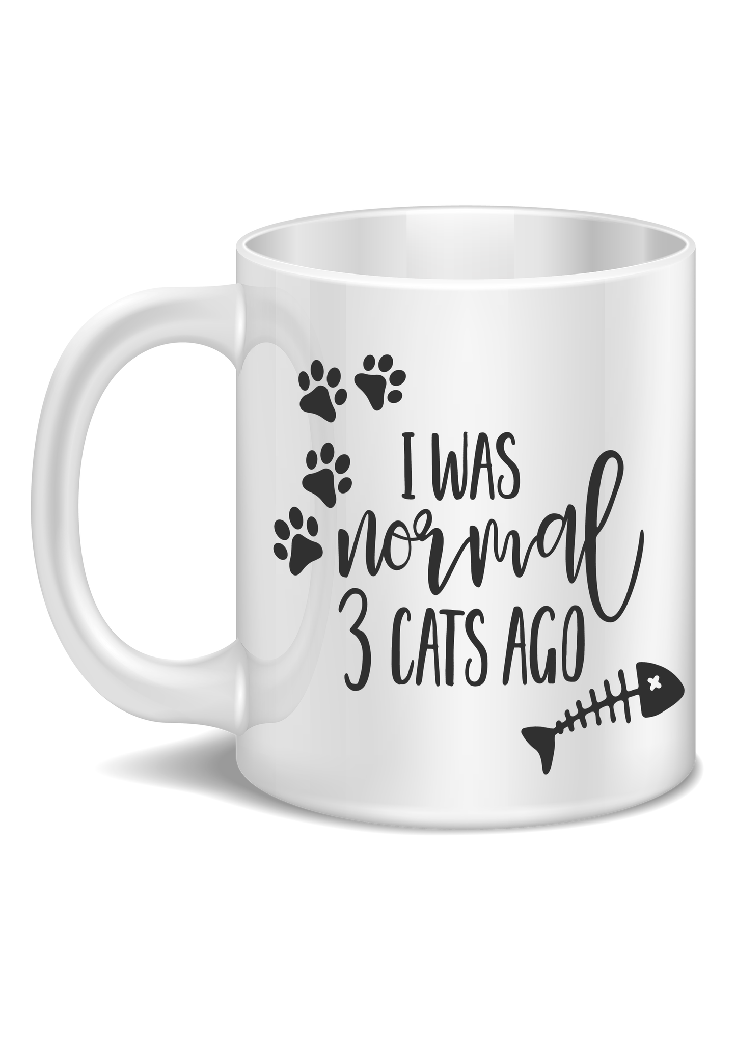 funny printed mug I was normal 3 cats ago slogan