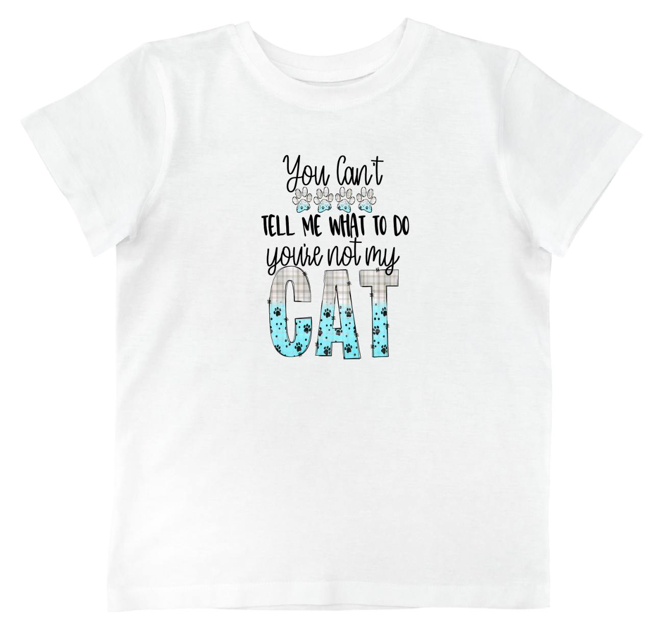 You're not my cat slogan printed t-shirt